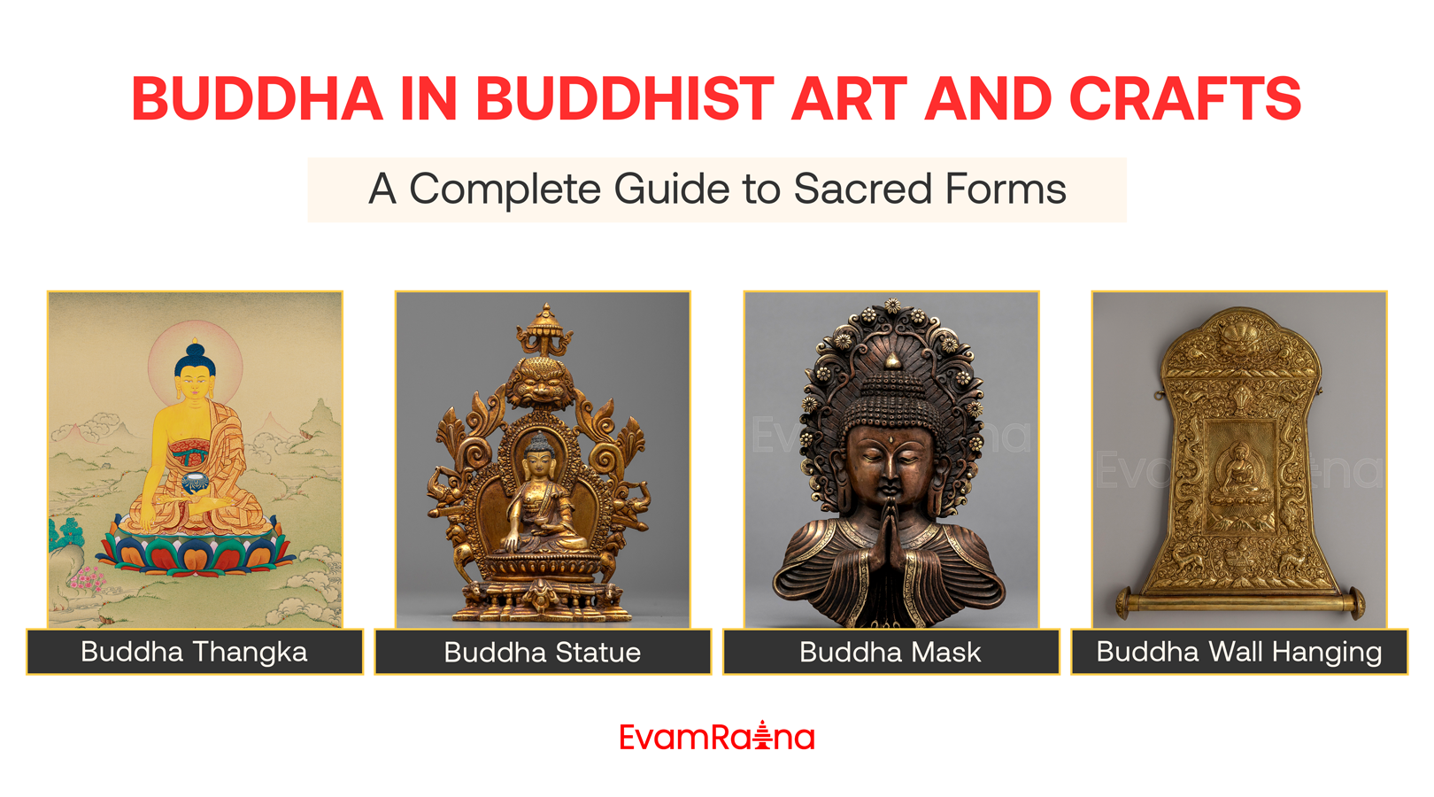 Buddha in Buddhist Art and Crafts: A Complete Guide to Sacred Forms