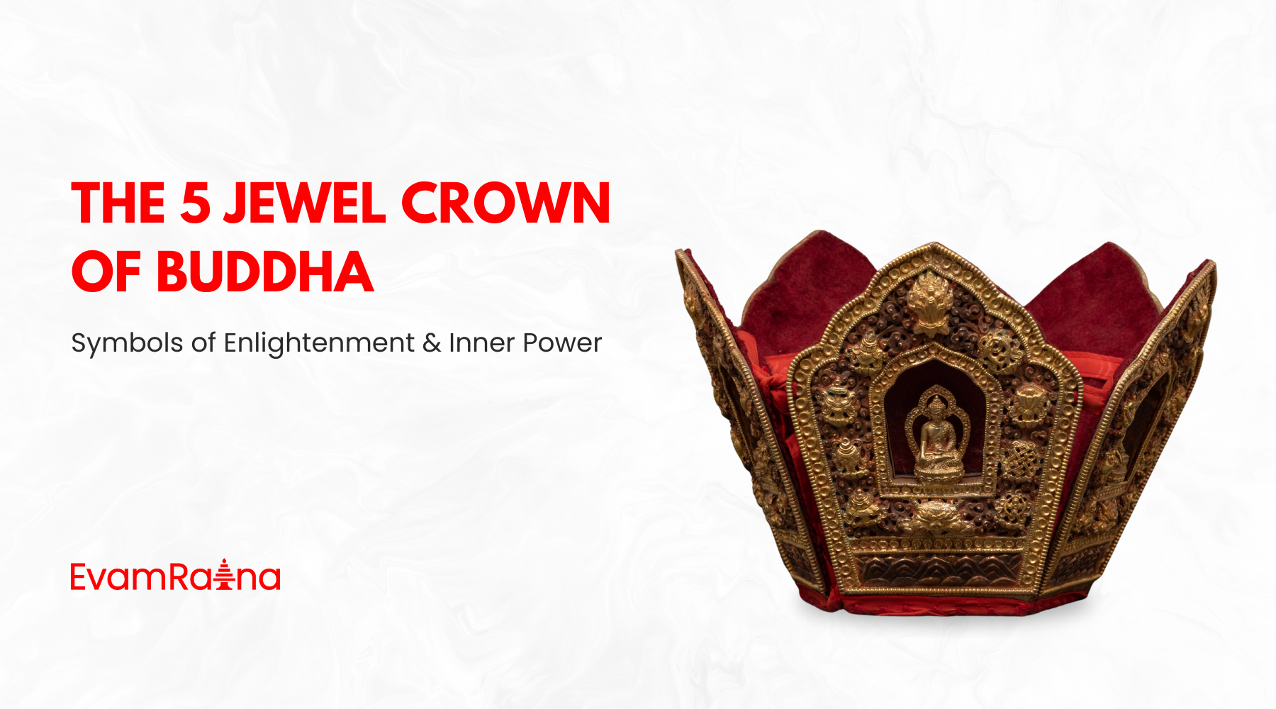 The 5 Jewel Crown of Buddha: Symbols of Enlightenment and Inner Power