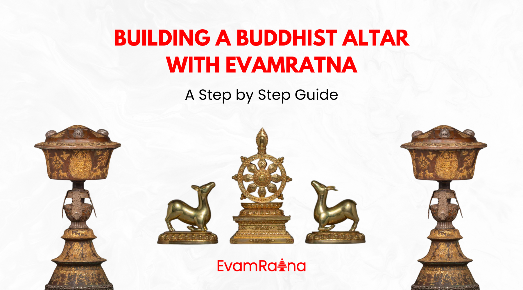 Building A Buddhist Altar with Evamratna: Step-by-Step Guide