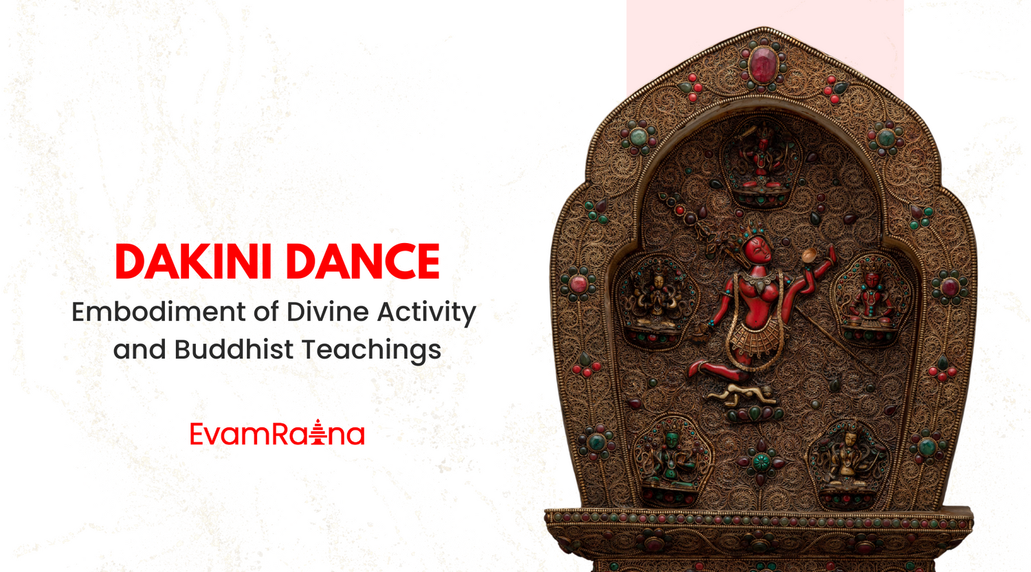 In Tibetan Buddhism, the term "Dakini” in Sanskrit and "Khandro" or "Khandroma" in Tibetan refers to a highly revered representation of the feminine principle.