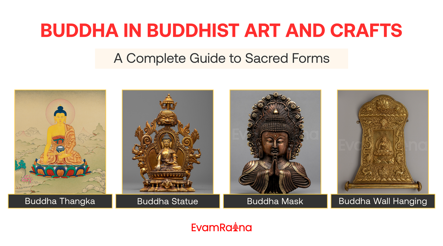 Buddha in Buddhist Art and Crafts: A Complete Guide to Sacred Forms