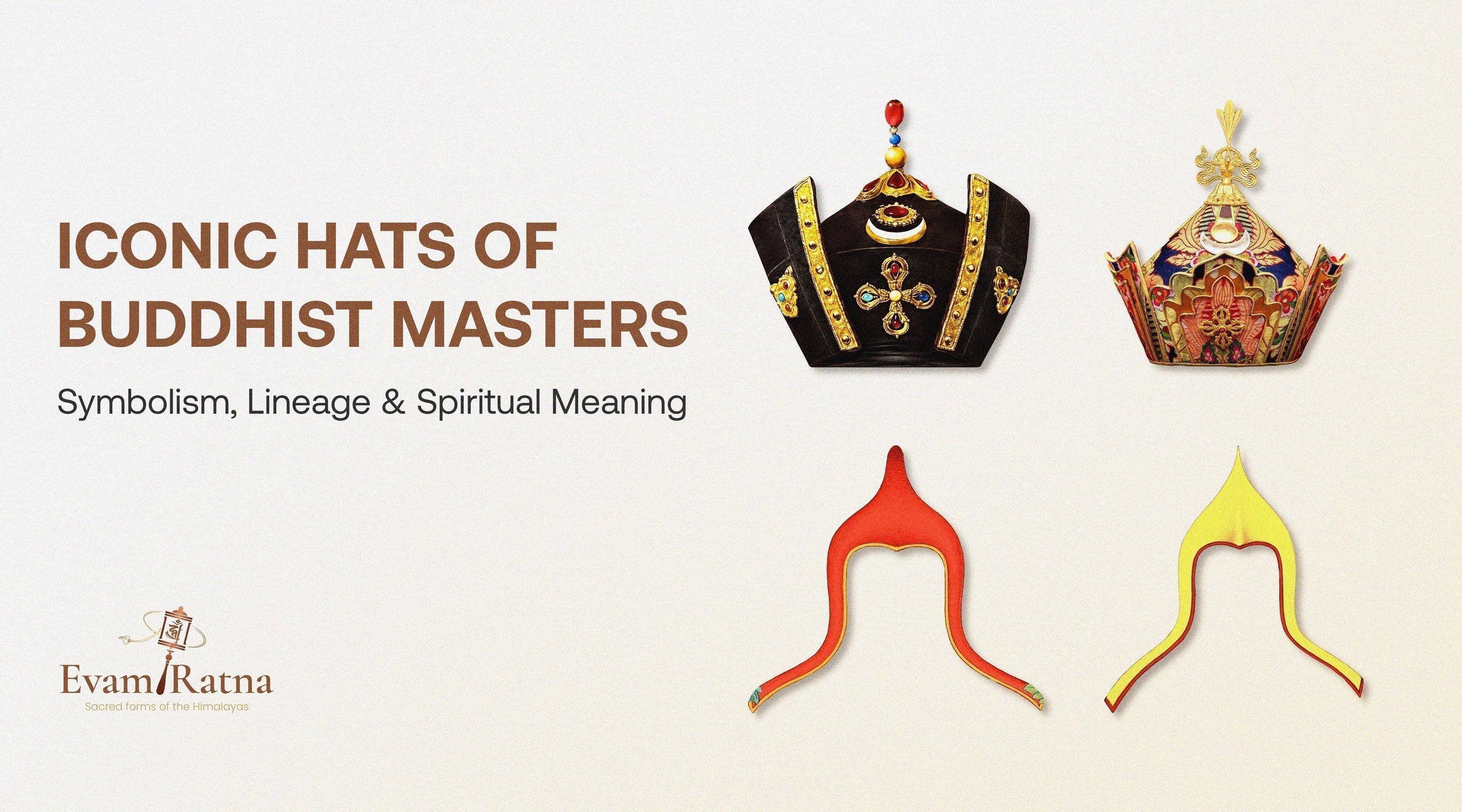 Iconic Hats of Buddhist Masters: Symbolism, Lineage & Spiritual Meaning
