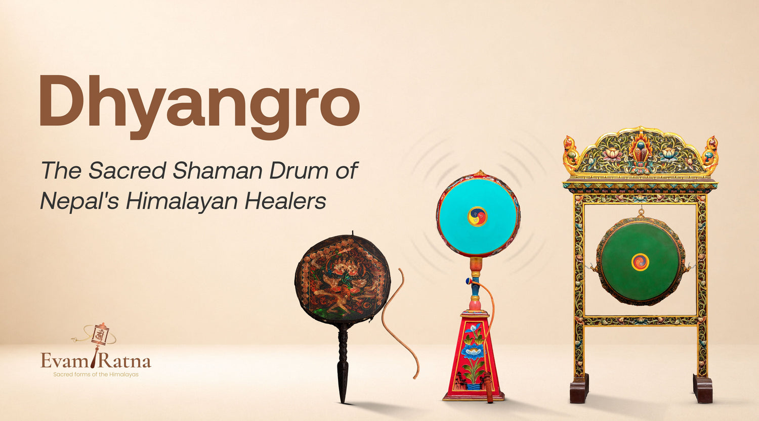 Dhyangro: The Sacred Shaman Drum of Nepal's Himalayan Healers