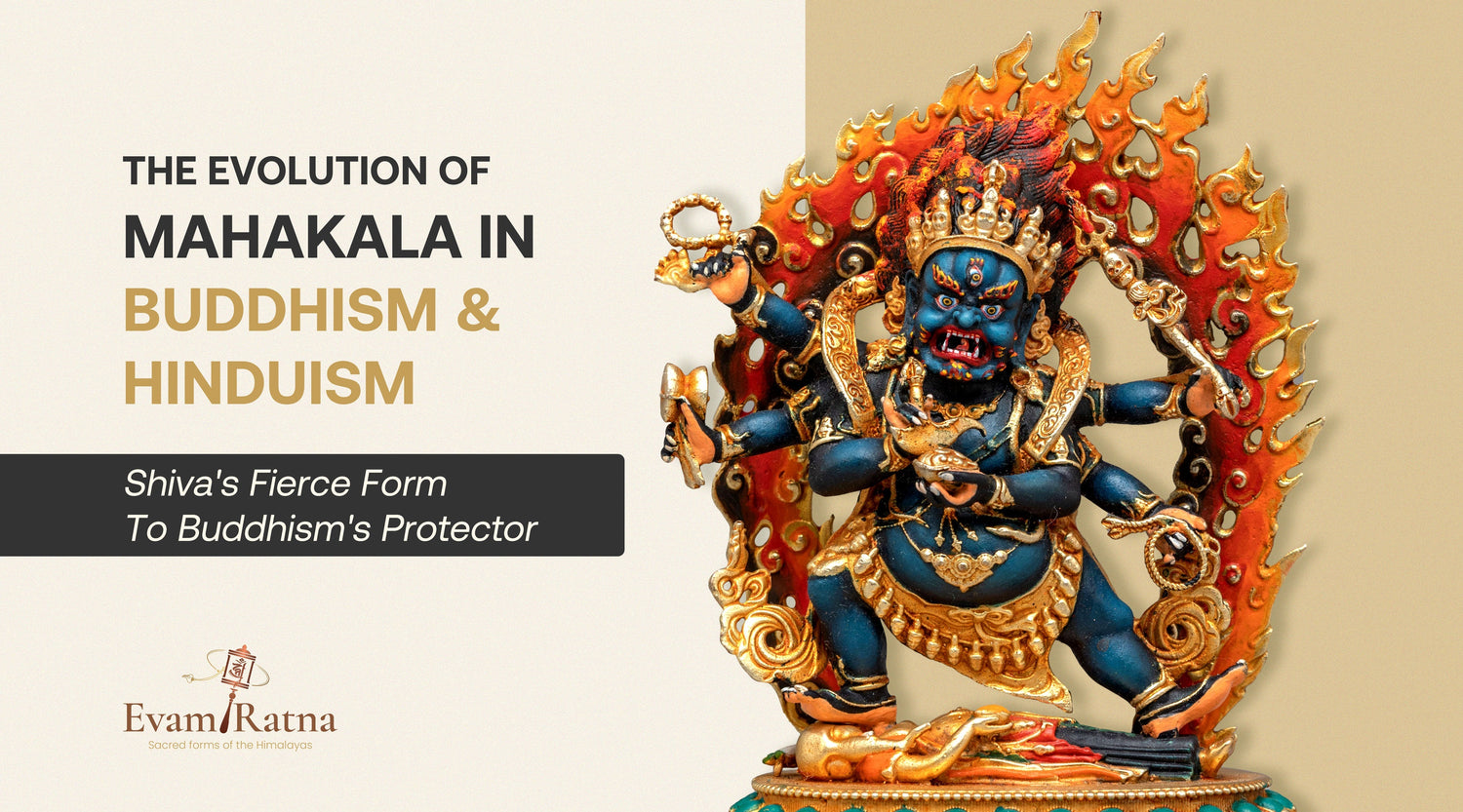 The Evolution of Mahakala in Buddhism and Hinduism: Shiva's Fierce Form to Buddhism's Protector