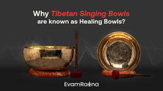 Why Tibetan Bowls Are Known as Healing Bowls?