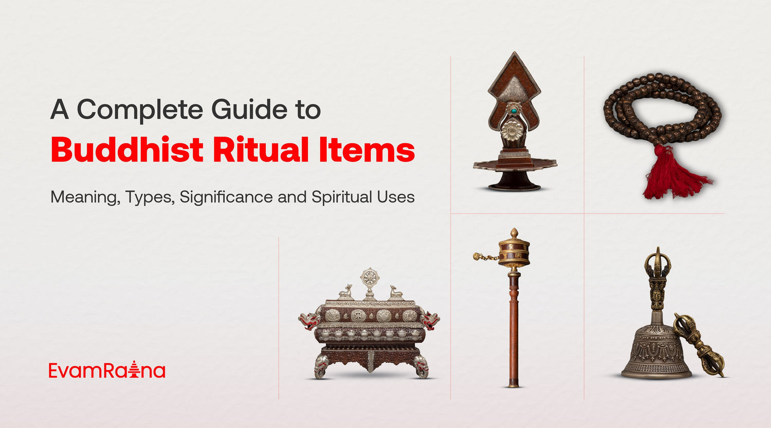 A Complete Guide to Buddhist Ritual Items: Meaning, Types, Significance and Spiritual Uses