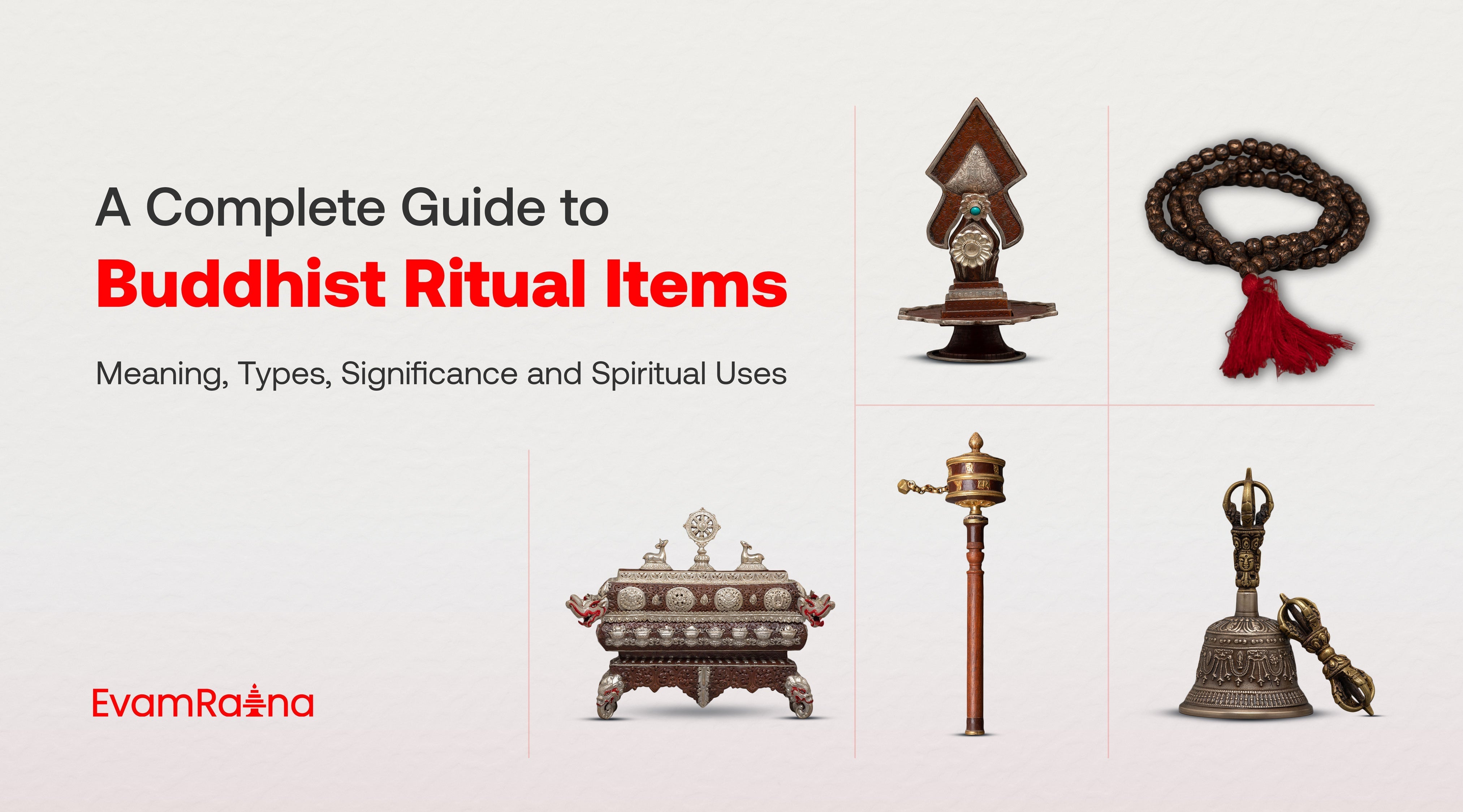 A Complete Guide to Buddhist Ritual Items: Meaning, Types, Significance and Spiritual Uses