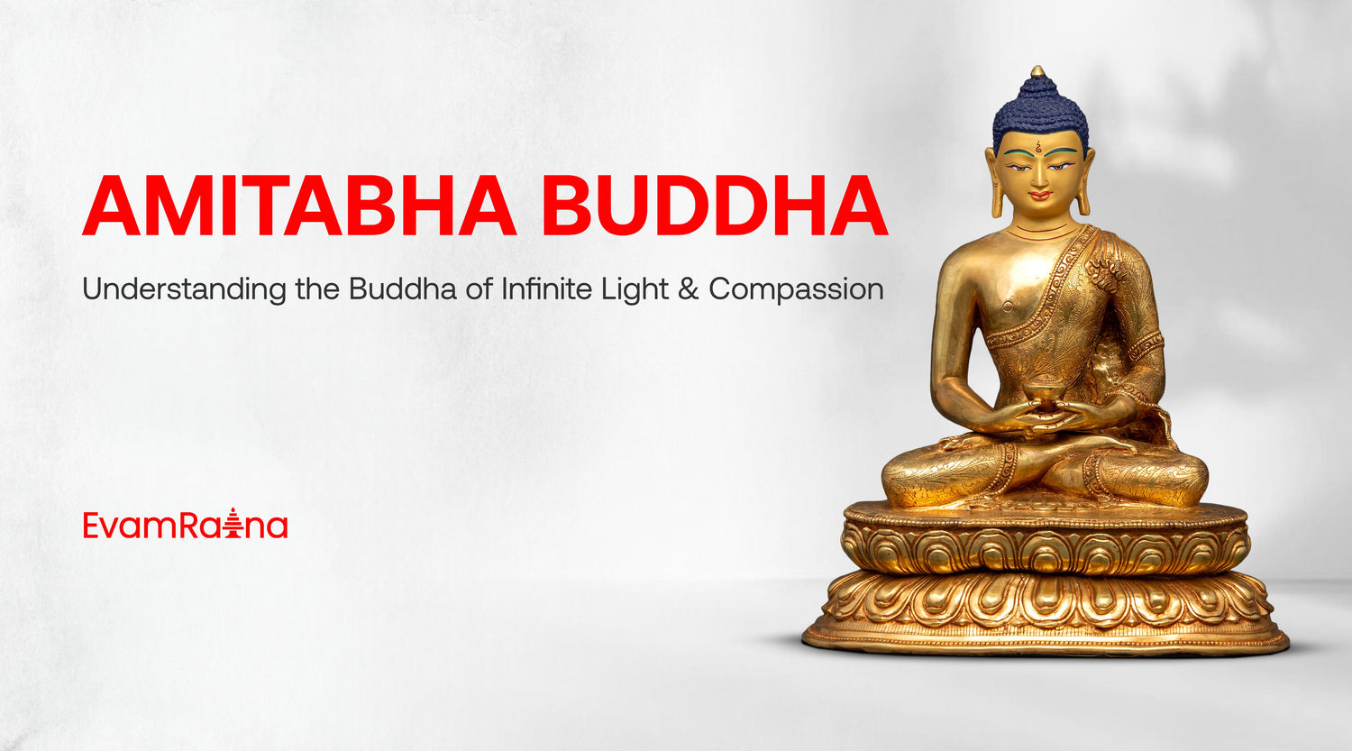 Amitabha Buddha: Understanding the Buddha of Infinite Light and Compassion