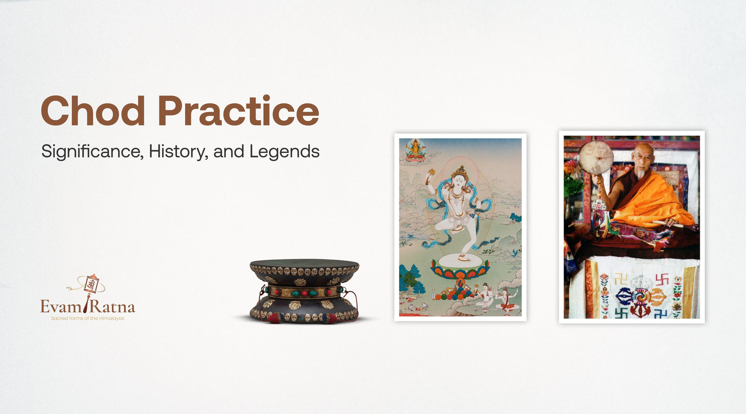Chod Practice: The Tibetan Ritual of Cutting the Ego
