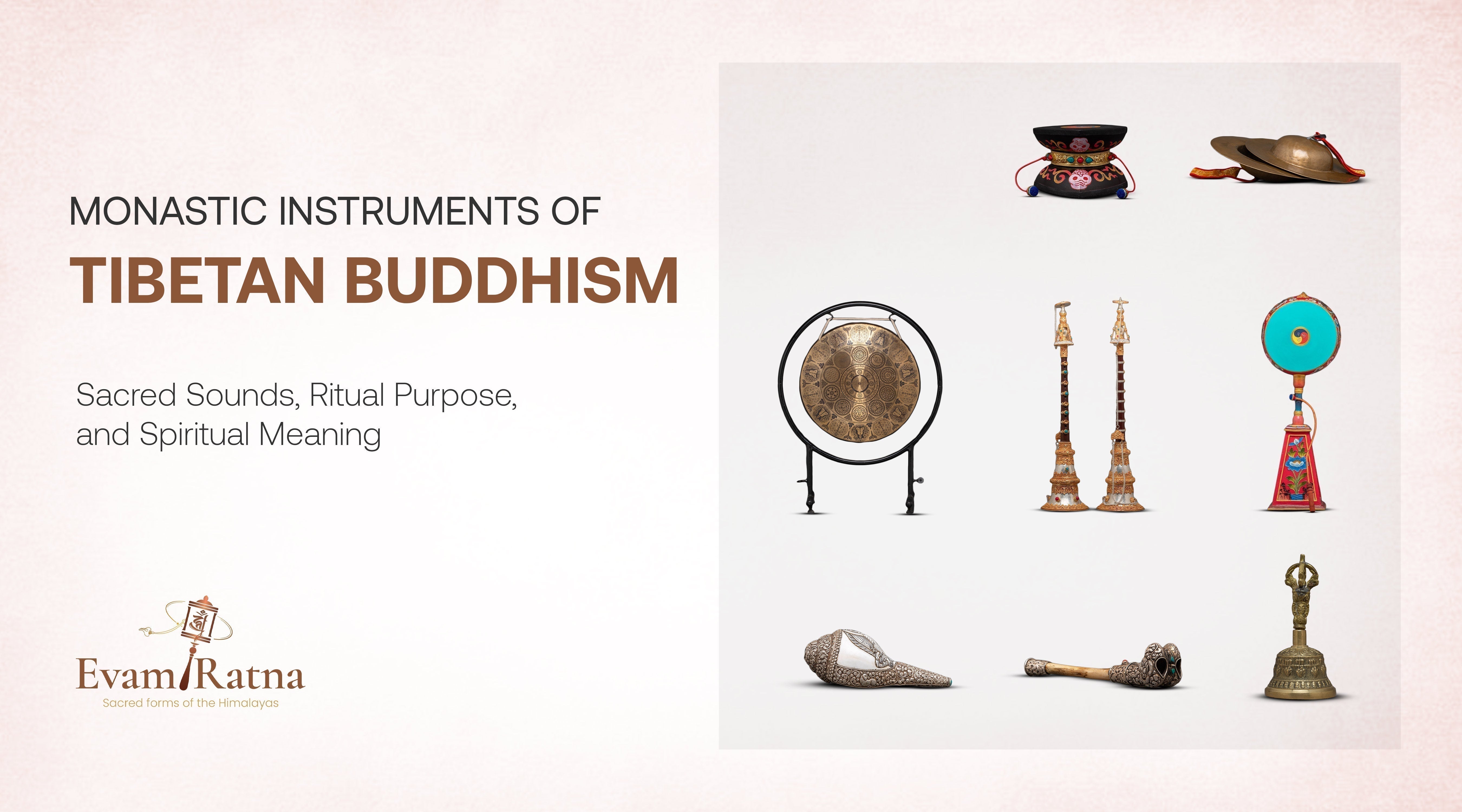 Lists of Monastic Instruments Used in Tibetan Buddhism: Sacred Sounds, Ritual Purpose, and Spiritual Meaning