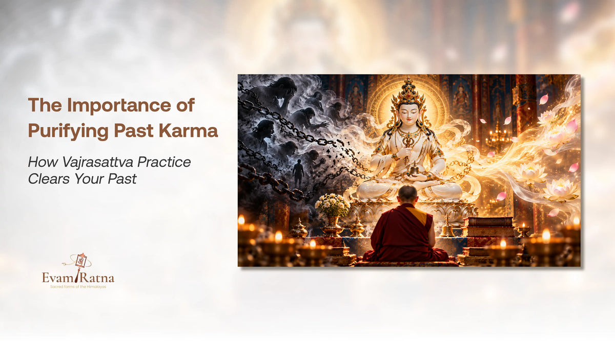 The Importance of Purifying Past Karma: How Vajrasattva Practice Clears Your Past