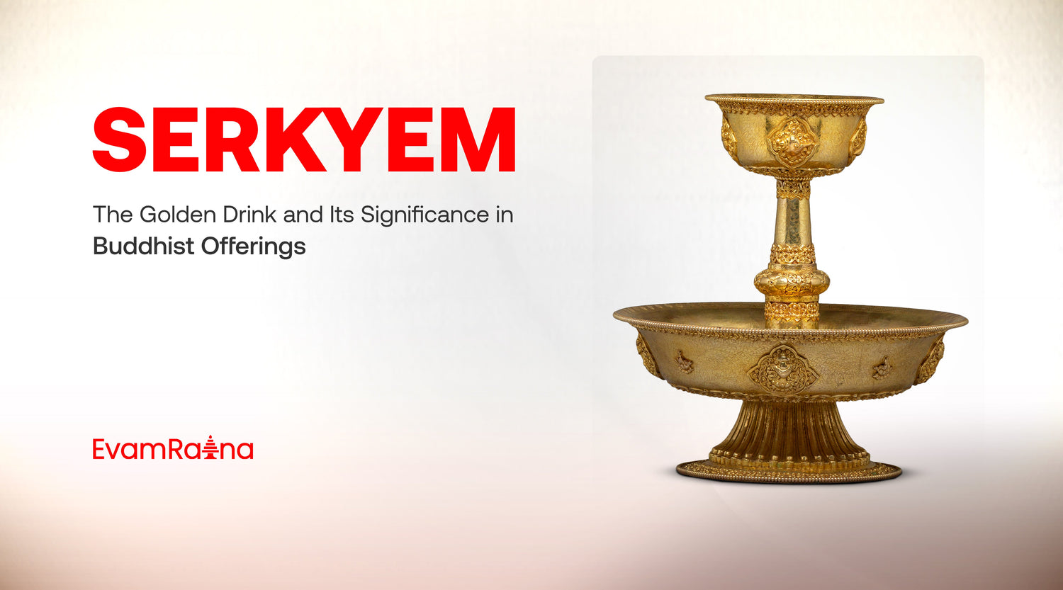 Serkyem Offering