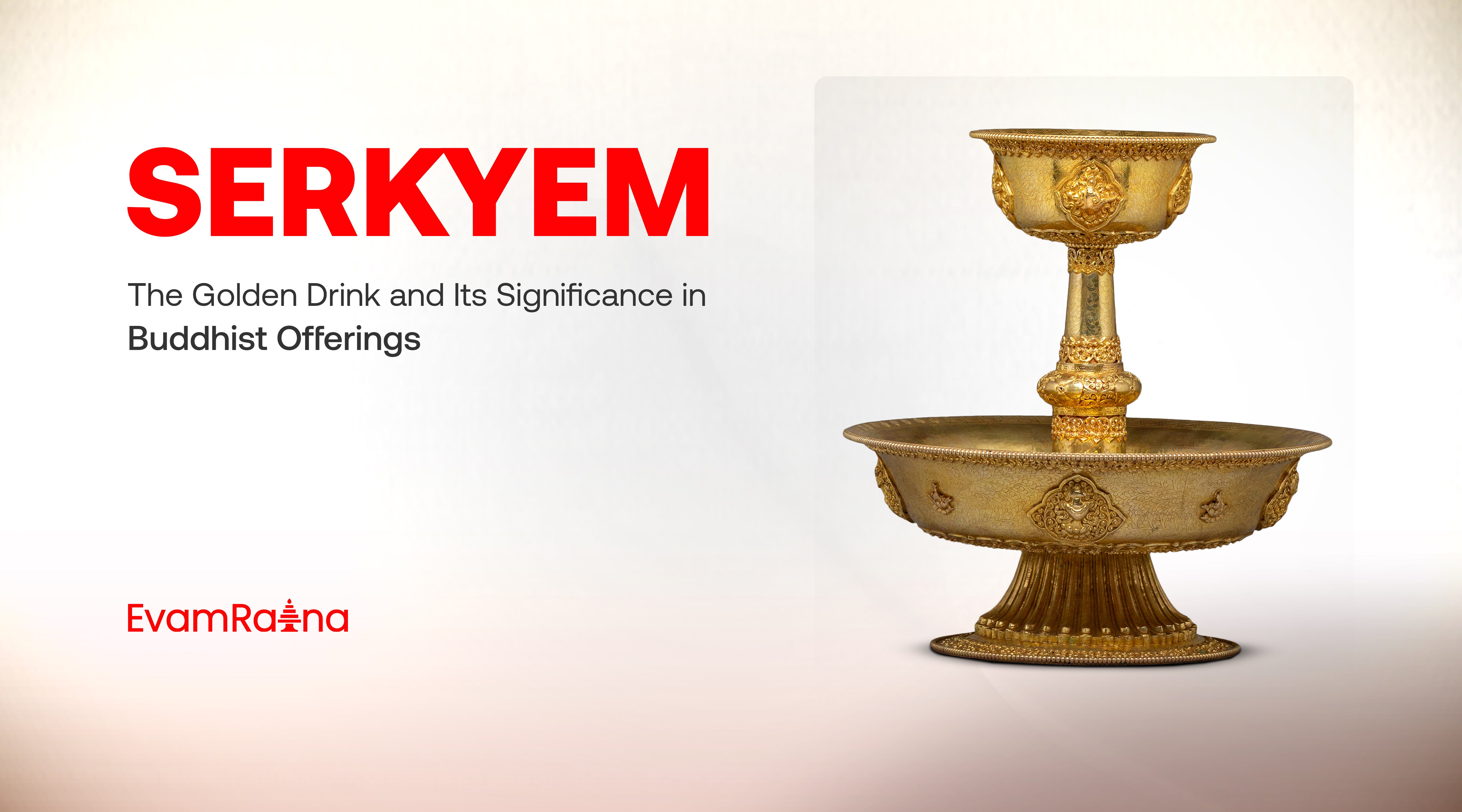 Serkyem Offering