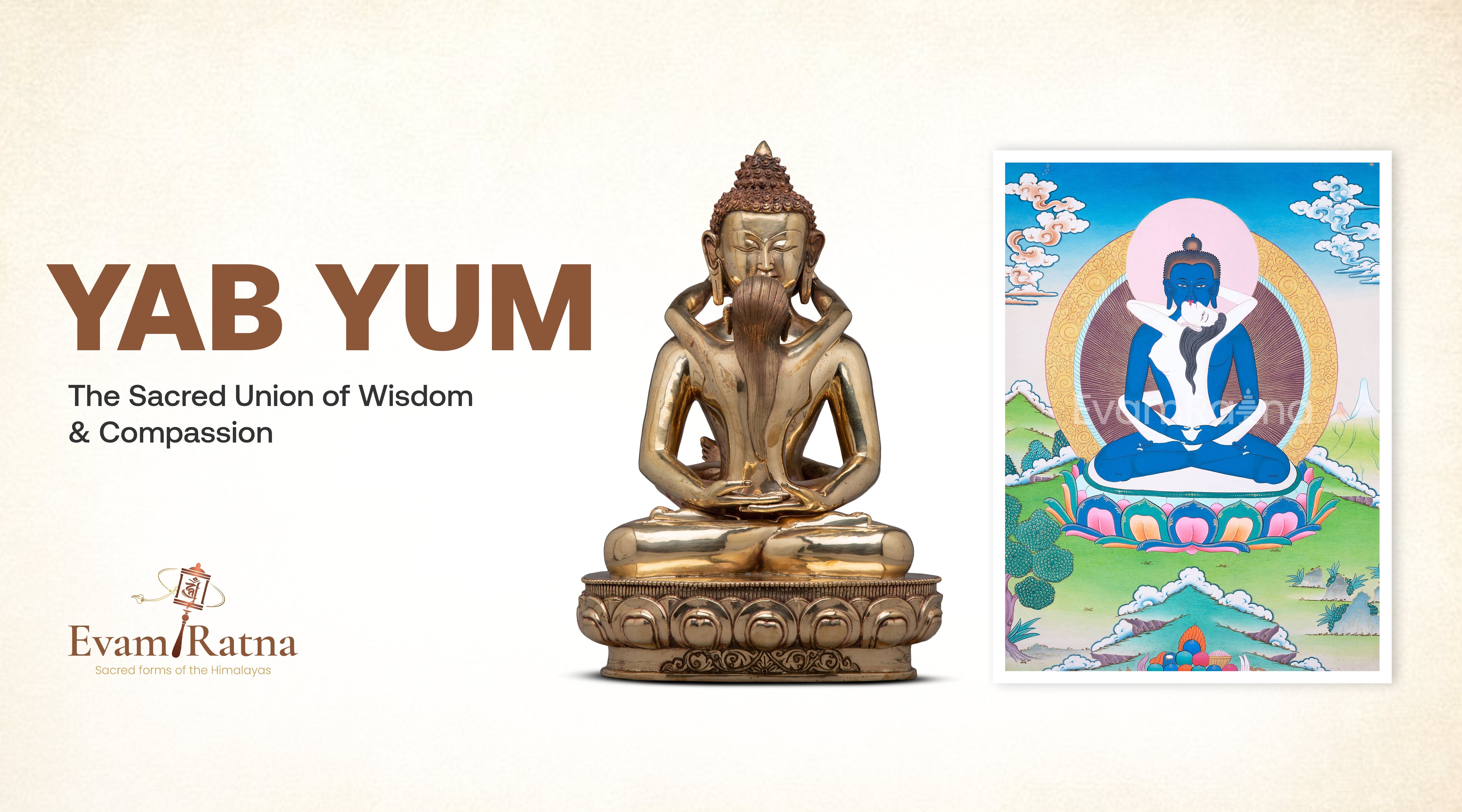Yab Yum: The Sacred Union of Wisdom and Compassion