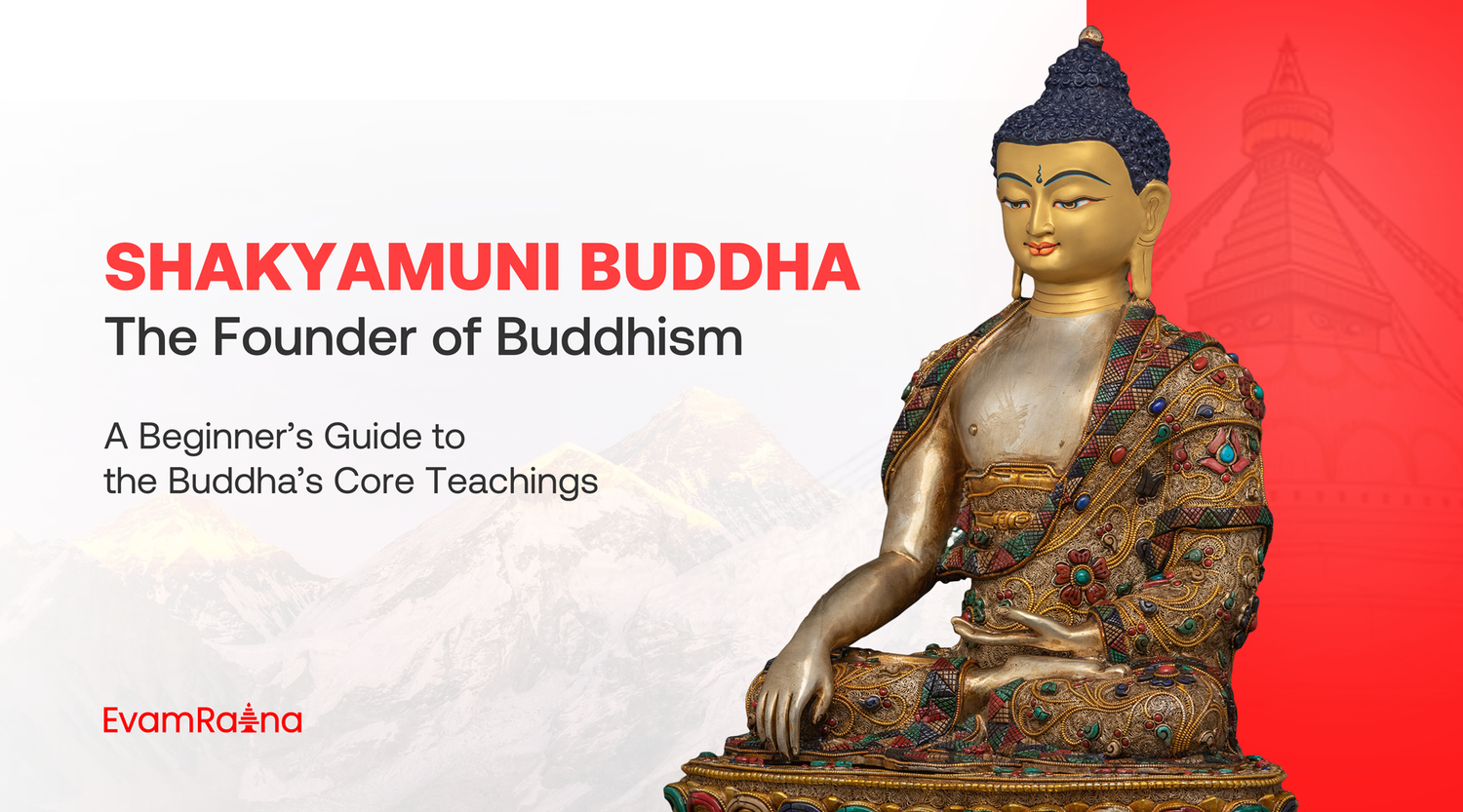 Shakyamuni Buddha, The Founder of Buddhism: A Beginner’s Guide to the Buddha’s Life Story