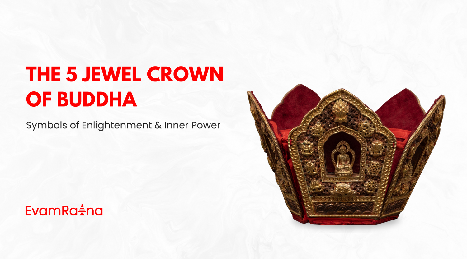 The 5 Jewel Crown of Buddha: Symbols of Enlightenment and Inner Power