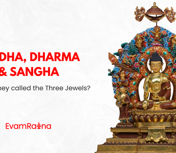 Buddha, Dharma & Sangha: Why are they called the Three Jewels