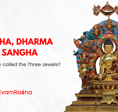 Buddha, Dharma & Sangha: Why are they called the Three Jewels