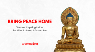 Bring Peace Home: Discover Inspiring Indoor Buddha Statues at Evamratna