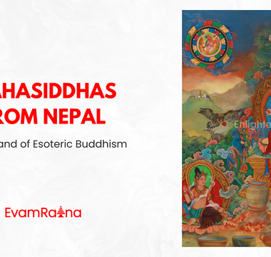Mahasiddhas from Nepal: Mystic land of Esoteric Buddhism