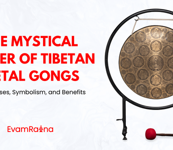 The Mystical Power of Tibetan Metal Gongs: Types, Uses, Symbolism, and Benefits