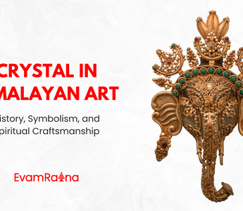 Crystal in Himalayan Art: History, Symbolism, and Spiritual Craftsmanship