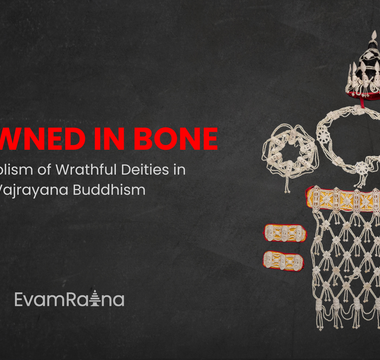 Crowned In Bone: Symbolism of Wrathful Deities in Vajrayana Buddhism