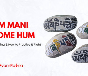 Om Mani Padme Hum: History, Meaning & How to Practice It Right