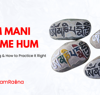 Om Mani Padme Hum: History, Meaning & How to Practice It Right