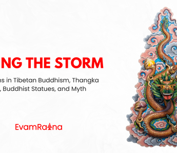 Riding the Storm: Dragons in Tibetan Buddhism, Thangka Art and Buddhist statues, and Myth
