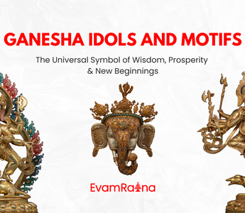 Ganesha Idols and Motifs: The Universal Symbol of Wisdom, Prosperity & New Beginnings
