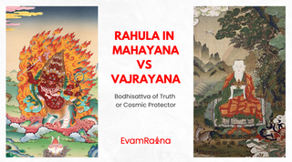 Rahula in Mahayana vs Vajrayana: Bodhisattva of Truth or Cosmic Protector?