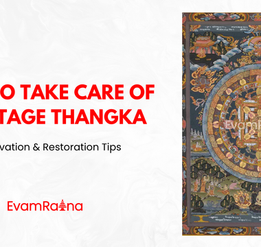 How to Take Care of a Vintage Thangka: Preservation & Restoration Tips