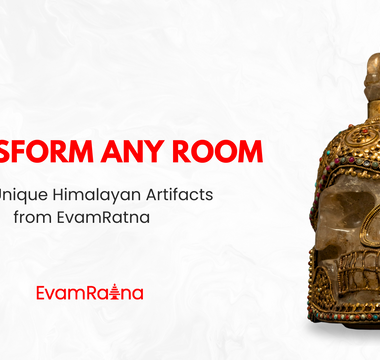 Transform Any Room with Unique Himalayan Artifacts From Evamratna