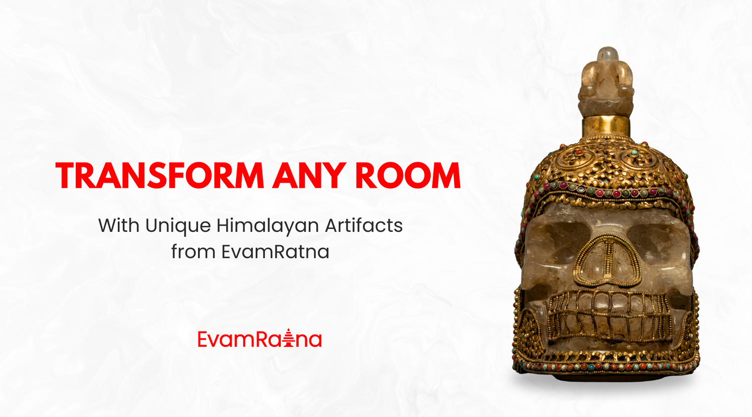 Transform Any Room with Unique Himalayan Artifacts From Evamratna
