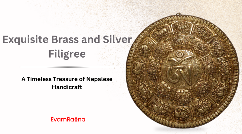 Brass and Silver Filigree: A Distinctive Art Form of Nepal