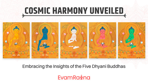 Cosmic Harmony Unveiled: Embracing the Insights of the Five Dhyani Buddhas