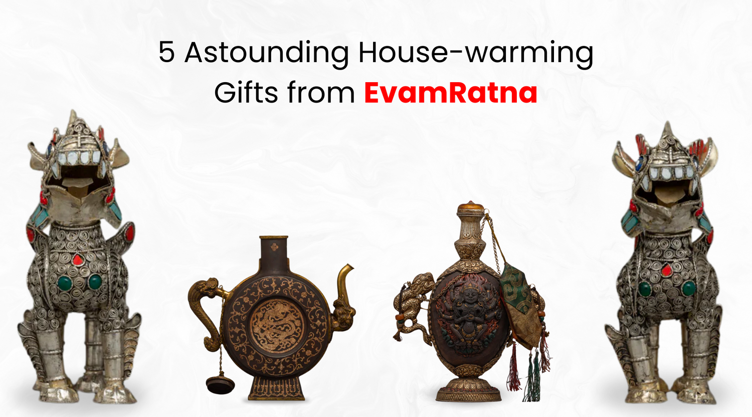 5 Astounding Housewarming Gifts from Evamratna offer a captivating fusion of cultural richness and masterful artistic craftsmanship, making them perfect for celebrating the joy of new beginnings.